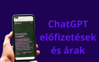 ChatGPT előfizetések és árak – 6 csomag